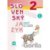 Nový Slovenský jazyk 2 pre 1. cyklus ZŠ – 2. časť - Orbis Pictus Istropolitana