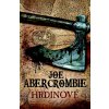 Hrdinové - Joe Abercrombie