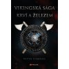 Vikingská sága: Krví a železem - Peter Gibbons