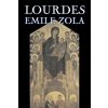 Lourdes by Emile Zola, Fiction, Classics, Literary (Emile Zola)(Brožovaná)