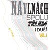 Chinaski: Na vlnách spolu tělem i duší Vol.I - 2Vinyl (LP)