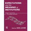Expectations and the Meaning of Institutions (Brožovaná)