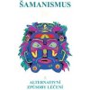 Šamanismus IV Léčitelství - neuvedený