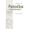 Patočka v kontextech Inspirace a polemika