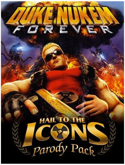 Duke Nukem Forever Hail To The Icons Parody Pack