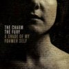 Charm The Fury - Shade Of My Former Self [CD]