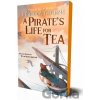 Pirate's Life for Tea - Rebecca Thorne
