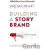 Building a StoryBrand - Donald Miller