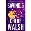 Saving 6 (Chloe Walsh)