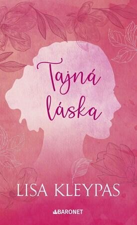 Tajná láska - Lisa Kleypas