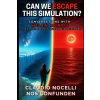 Can We Escape this Simulation? (Claudio Nocelli)(Brožovaná)