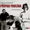 Případ Pavlína - Martina Formanová - Čte Petra Špalková