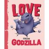 Love from Godzilla (Pevná)