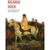 Ricarda Huch: Die Geschichten von Garibaldi. Vollständige Neuausgabe (HUCH RICARDA)(Brožovaná)