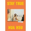 Stay True: A Memoir