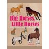 Big Horses, Little Horses - Jim Medway, Eight Books