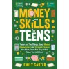 Money Skills for Teens (Emily Carter)(Brožovaná)