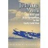 Jet Age Man (Lt Col Earl J. McGill USAF (Ret.)(Brožovaná)