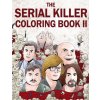 Serial Killer Coloring Book II (Jack Rosewood)(Brožovaná)