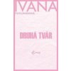 Druhá tvár - Ivana Popluhárová