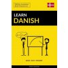 Learn Danish - Quick / Easy / Efficient (Pinhok Languages)(Brožovaná)