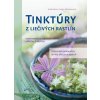 Tinktúry z liečivých rastlín - Rudi Beiser