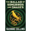 The Ballad of Songbirds and Snakes (a Hunger Games Novel) (Suzanne Collins)(Brožovaná)