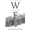 Wild and Free (K Webster)(Pevná)