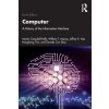 Computer: A History of the Information Machine (Campbell-Kelly Martin)