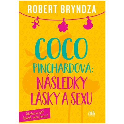 Coco Pinchardová Následky lásky a sexu - Robert Bryndza