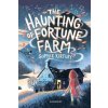 The Haunting of Fortune Farm - Sophie Kirtley, Bloomsbury Publishing PLC