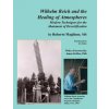 Wilhelm Reich and the Healing of Atmospheres (Roberto Maglione)(Brožovaná)