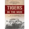 Tigers in the Mud (Otto Carius,Robert J. Edwards)(Brožovaná)