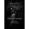 Libeňský román - Richard Erml