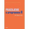 Pracujeme s programem R - Jiří Makovička