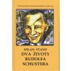 Dva životy Rudolfa Schustera