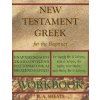 New Testament Greek for the Beginner Workbook (R. A. Sheats)(Brožovaná)