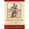 Arnold and Me (Barbara Outland Baker)(Pevná)