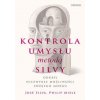 Kontrola umysłu metodą Silvy. Odkryj niezwykłe możliwości swojego mózgu