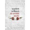 Až uvidíš moře - Scarlett Wilková