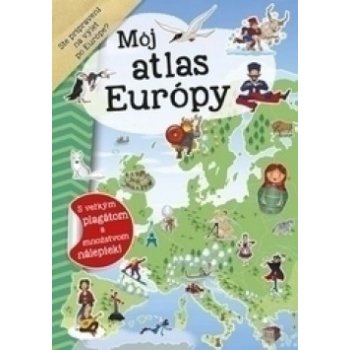 Môj atlas európy + plagát a nálepky