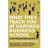 What They Teach You at Harvard Business School
