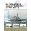 Imperial Japanese Navy Antisubmarine Escorts 1941-45