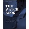 The Watch Book - Oris - Gisbert L. Brunner, teNeues