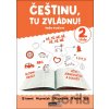 Češtinu, tu zvládnu! - 2. třída - Radka Kneblová