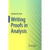 Writing Proofs in Analysis (Jonathan M. Kane)(Brožovaná)