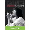 E-kniha Carmen – Skutečný život Hany Hegerové - Tomáš Padevět