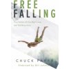 Free-Falling: True Stories of One Man's Leap into the Miraculous