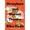 Honeybees and Distant Thunder (Onda Riku)