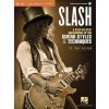 Slash - Signature Licks: A Step-By-Step Breakdown of His Guitar Styles & Techniques
